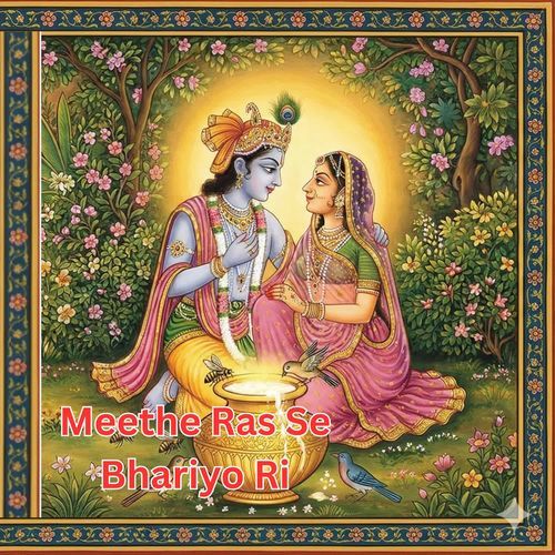 Meethe Ras Se Bhariyo Ri