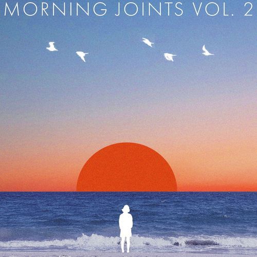 Morning Joints Vol. 2