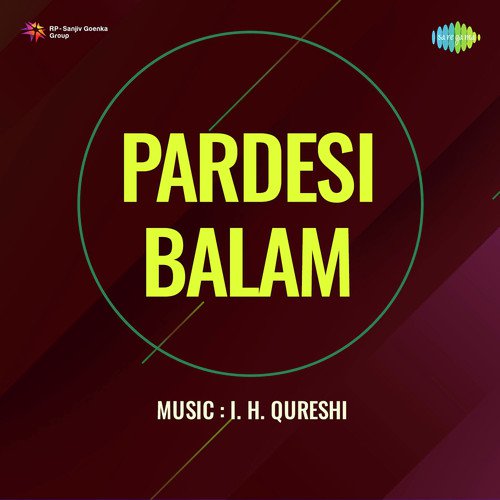 Pardesi Balam