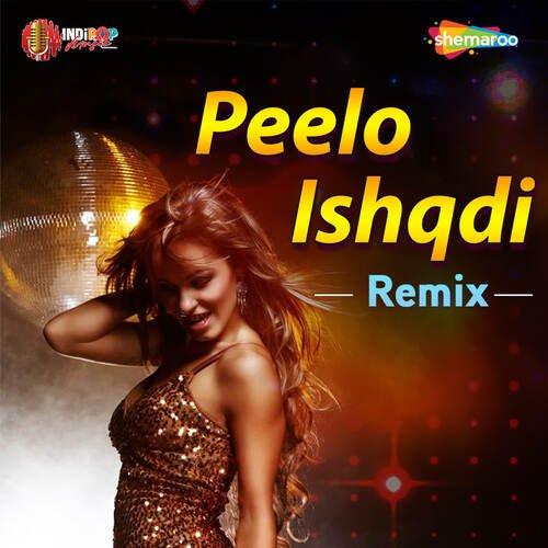 Peelo Ishqdi Remix