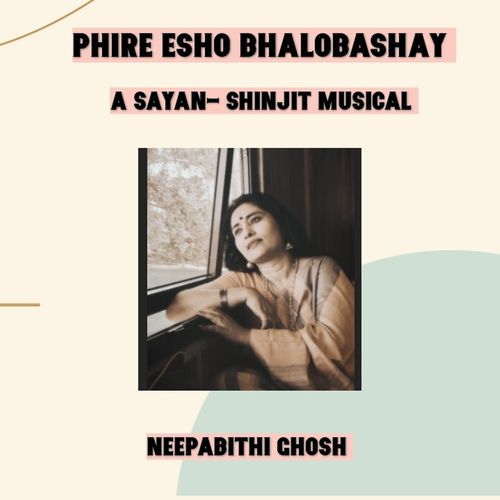 Phire Esho Bhalobashay - A Sayan Shinjit Musical