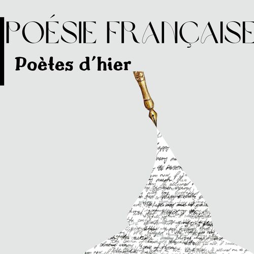 Poésie Française: Poètes d'hier