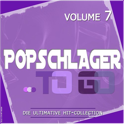 Popschlager TO GO, Vol. 7 (Die ultimative Hit-Collection)