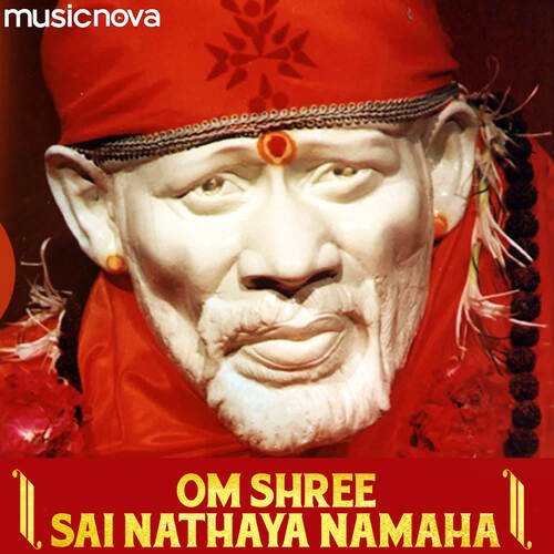 Sai Mantra - Om Shree Sai Nathaya Namah