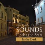 Sounds Under the Stars - In the Dark