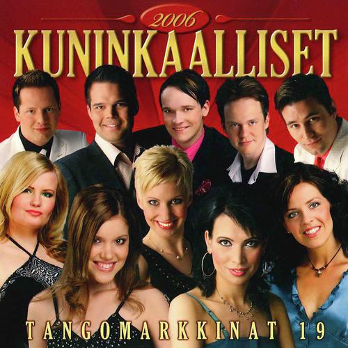 Tule Luoksein Iltarusko - Song Download from Tangomarkkinat 19 - 2006  Kuninkaalliset @ JioSaavn