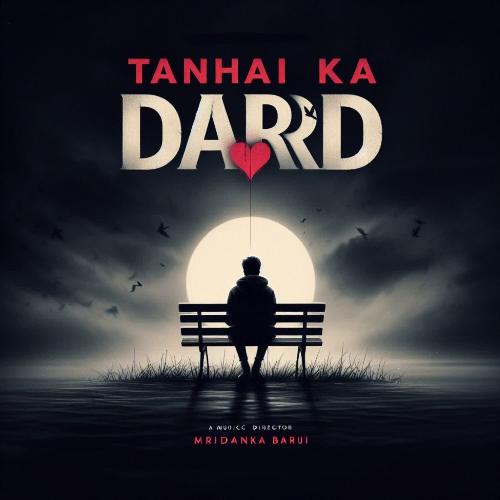 Tanhai Ka Dard