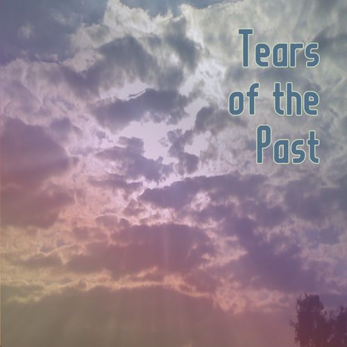 Tears of the Past
