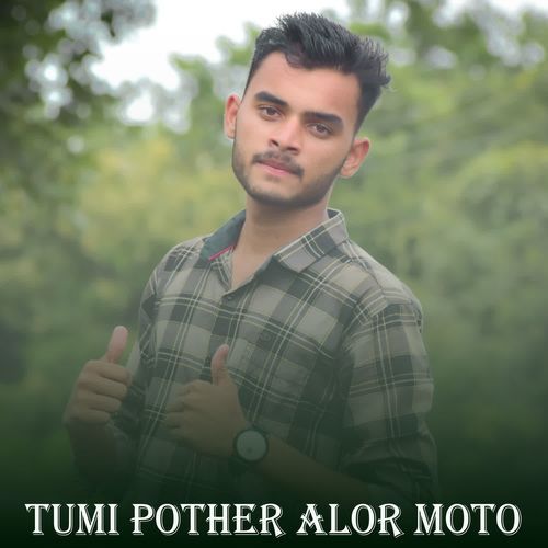 Tumi Pother Alor Moto