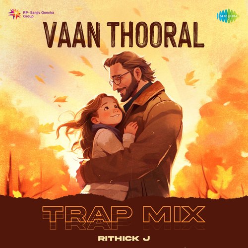 Vaan Thooral - Trap Mix
