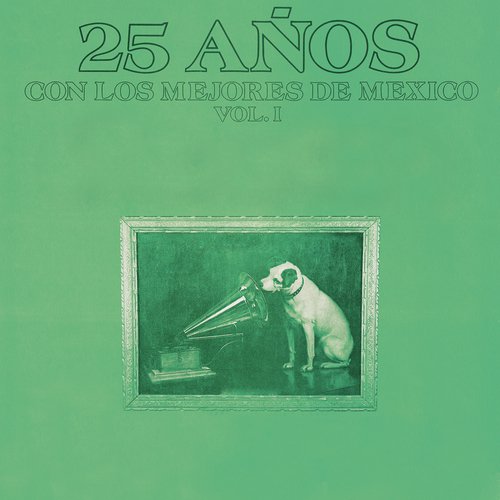 25 Años Con los Mejores de México