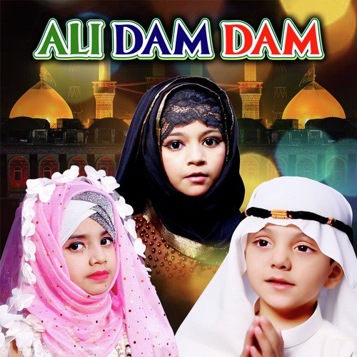 Ali Dam Dam Songs Download - Free Online Songs @ JioSaavn