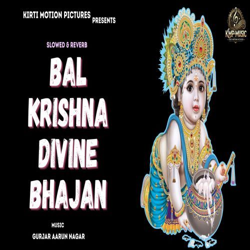 Bal Krishna Divine Bhajan Slowed & Reverb
