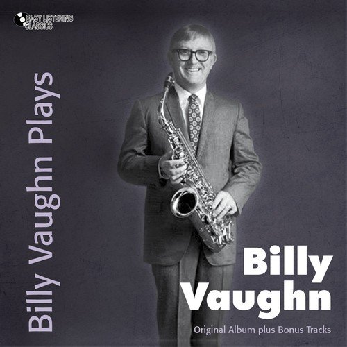 Billy Vaughn Plays (Original Album Plus Bonus Tracks)