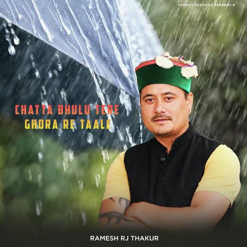 Chatta Bhulu Tere Ghora