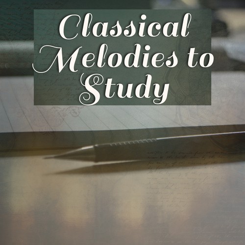 Classical Melodies to Study – Soft Sounds for Better Focus, Mind Control, Beautiful Classical Pieces