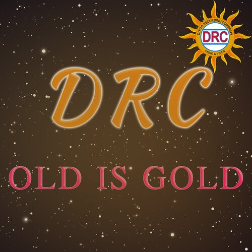 DRC Old Is Gold