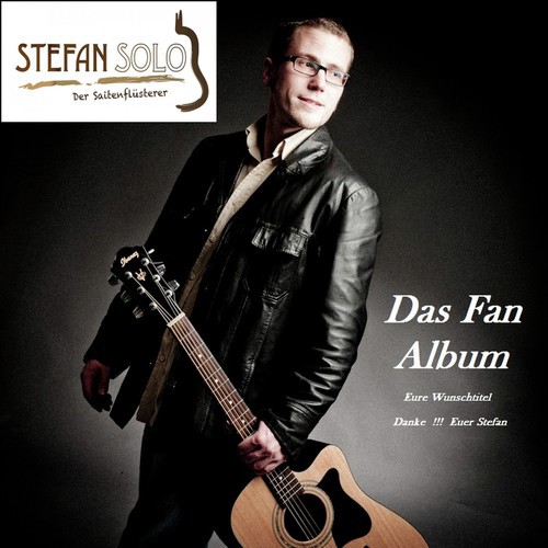 Das Fan Album (Eure Wunschtitel - Danke !!! Euer Stefan)