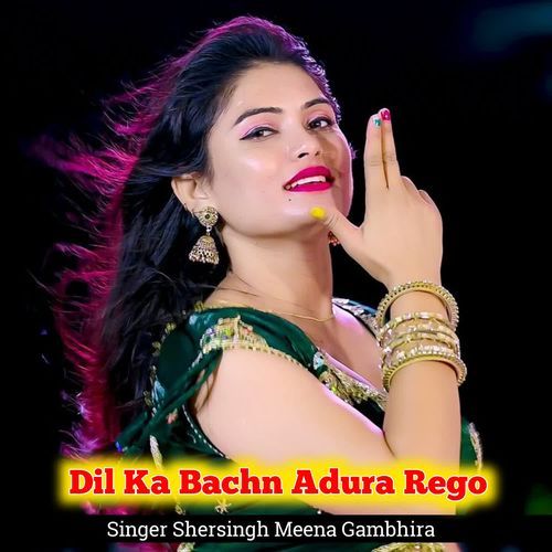 Dil Ka Bachn Adura Rego