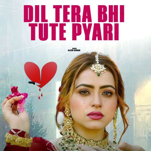 Dil Tera Bhi Tute Pyari - Remix