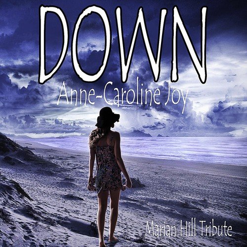 Down (Marian Hill Tribute)