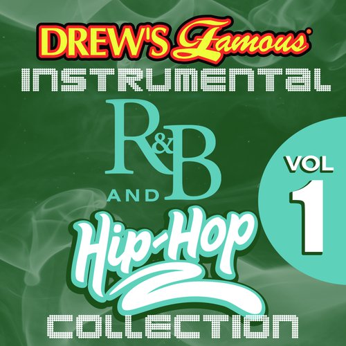 Drew's Famous Instrumental R&B And Hip-Hop Collection Vol. 1