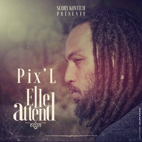 Elle attend (Scory Kovitch présente)