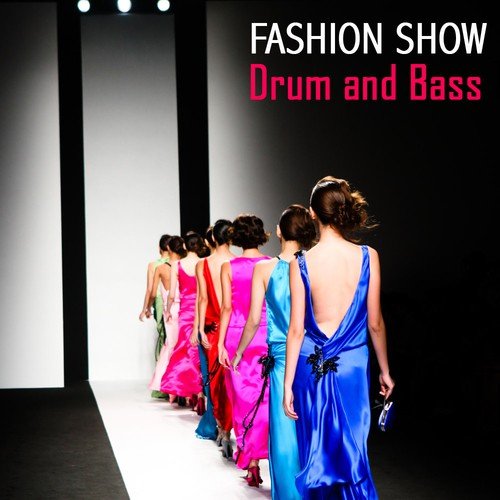 Fashion Songs: Drum and Bass_poster_image