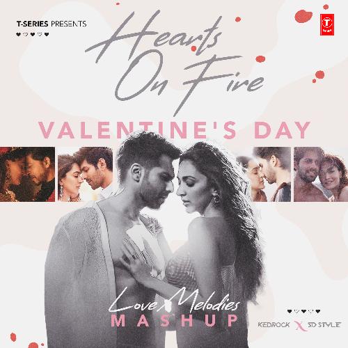 Hearts On Fire Valentine's Day Love Melodies Mashup(Remix By Kedrock,Sd Style)