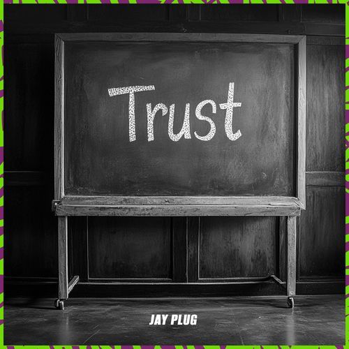 JAY PLUG TRUST PROD.JAYPLUG cover art