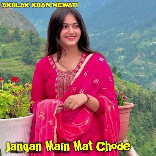 Janghan Me Mat Chode