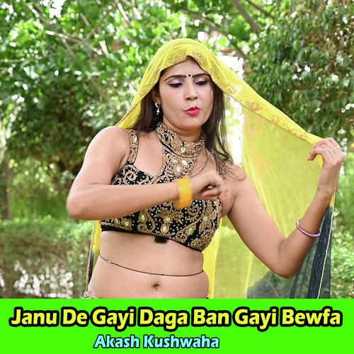 Janu De Gayi Daga Ban Gayi Bewfa