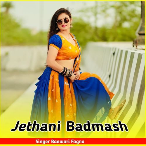 Jethani Badmash