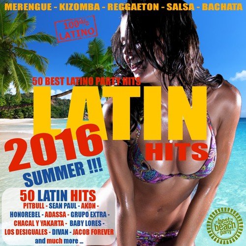 Latin Summer Hits 2016 - 50 Best Latino Party Hits_poster_image