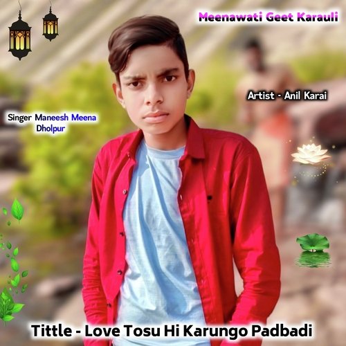 Love Tosu Hi Karungo Padbadi Fit Jachagi Mahare