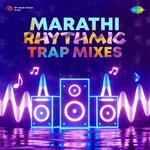 Marathi Rhythmic Trap Mixes