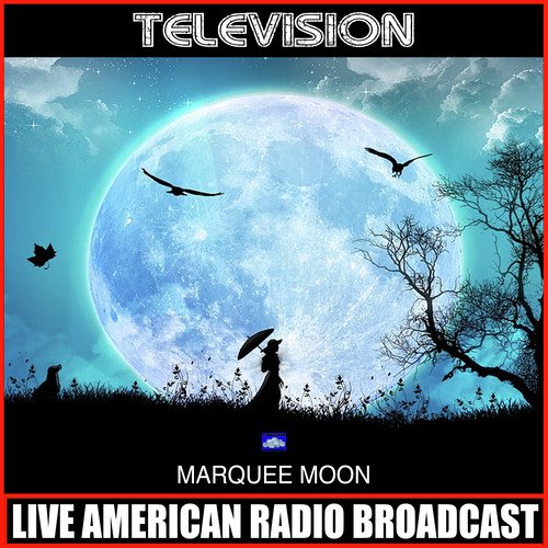 Marquee Moon (Live)