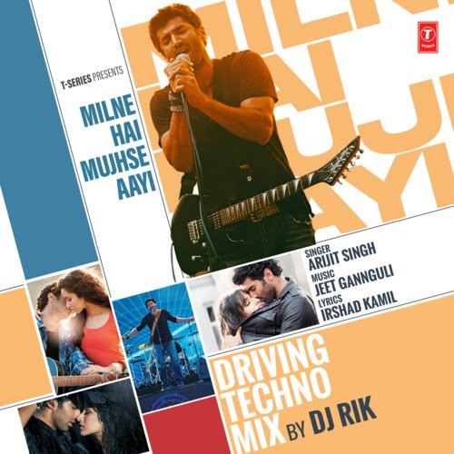 Milne Hai Mujhse Aayi - Driving Techno Mix_poster_image