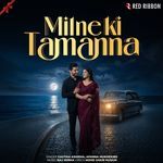 Milne Ki Tamanna