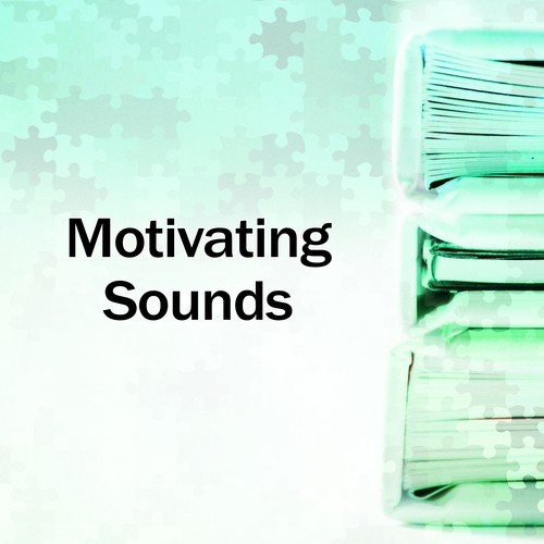 Motivating Sounds – Classical Music to Study, Mozart, Bach to Work, Train Your Brain, Classical Songs for Learning