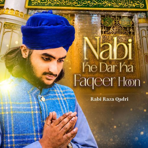 Nabi Ke Dar Ka Faqeer Hoon