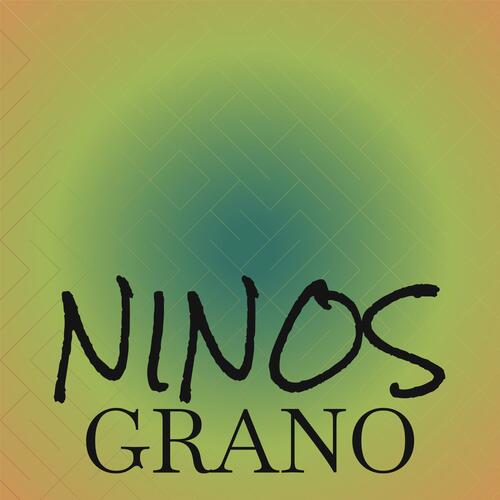 Ninos Grano