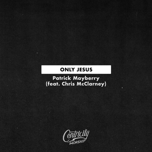 Only Jesus (feat. Chris McClarney)_poster_image