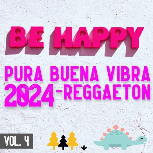 Pura Buena Vibra 2024 - Reggaeton Vol. 4