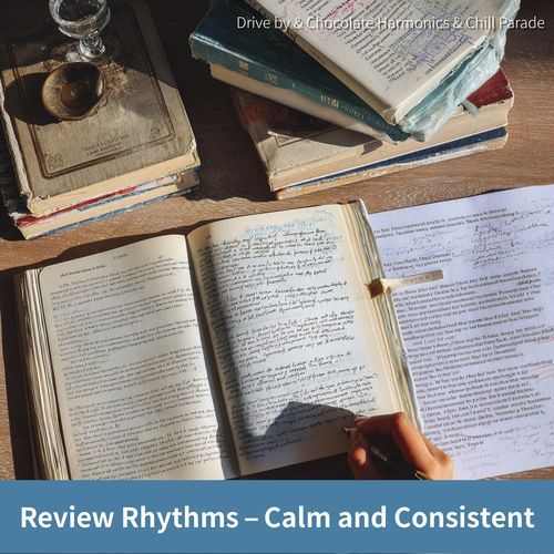 Review Rhythms – Calm and Consistent
