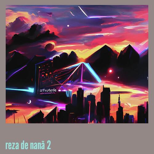 Reza de Nanã 2