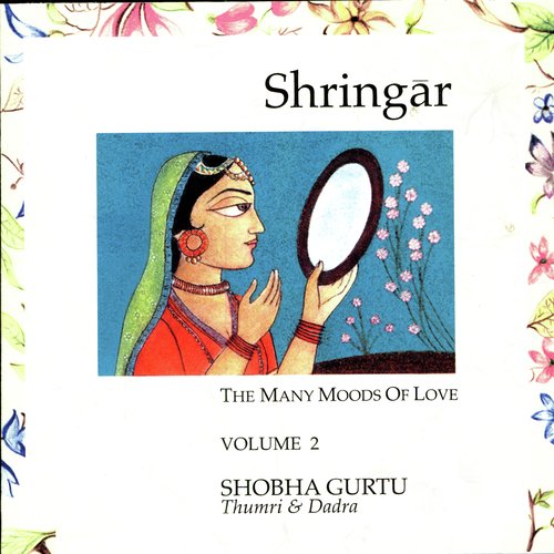 Shringar: The Many Moods of Love - Volume 2