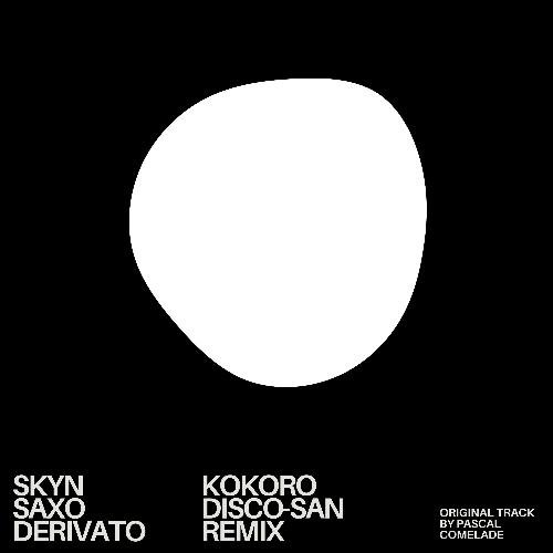 Skyn Saxo Derivato (Kokoro Disco-San Remix) (Instrumental)_poster_image