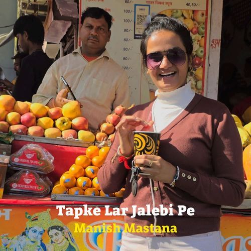 Tapke Lar Jalebi Pe