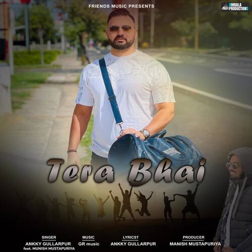 Tera Bhai (feat. Munish Mustapuriya)